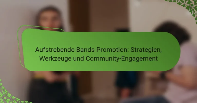 Aufstrebende Bands Promotion: Strategien, Werkzeuge und Community-Engagement
