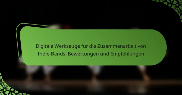 Digitale Werkzeuge für die Zusammenarbeit von Indie-Bands: Bewertungen und Empfehlungen