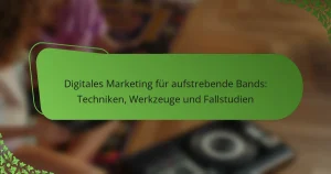 Digitales Marketing für aufstrebende Bands: Techniken, Werkzeuge und Fallstudien