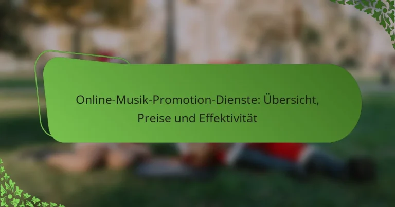 Online-Musik-Promotion-Dienste: Übersicht, Preise und Effektivität